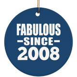 16th Birthday Fabulous Since 2008 - Circle Ornament