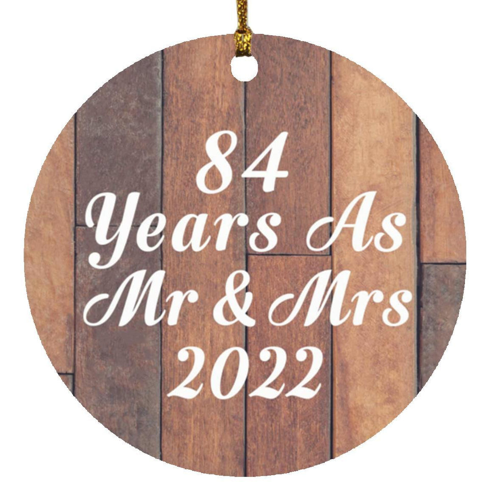 84th Anniversary 84 Years As Mr & Mrs 2022 - Circle Ornament E