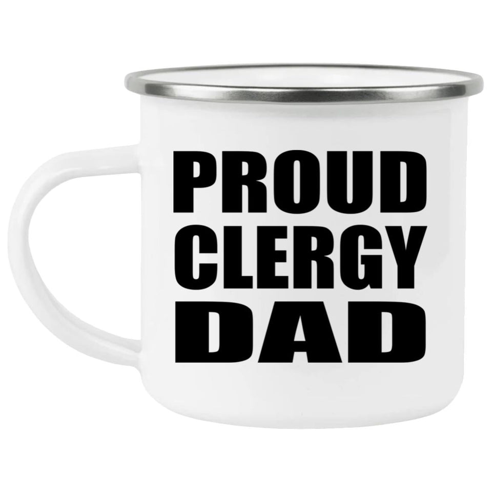Proud Clergy Dad - 12oz Camping Mug