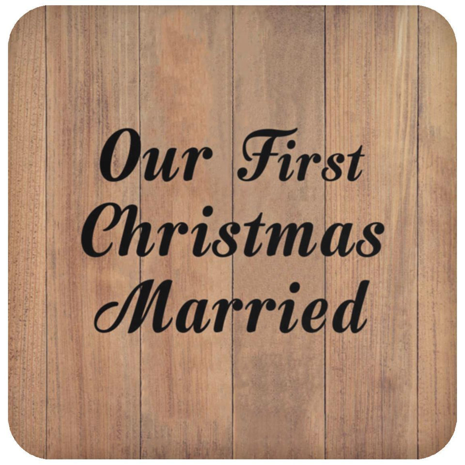 Our First Christmas Married - Drink Coaster C