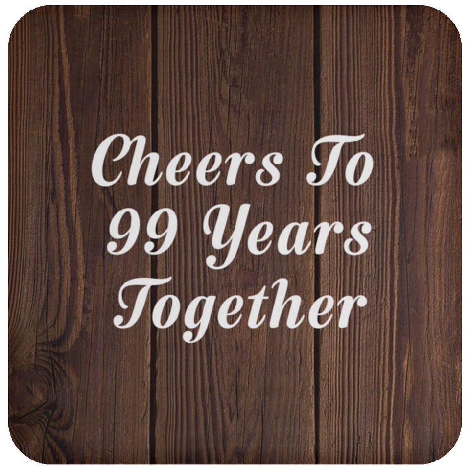 99th Anniversary Cheers To 99 Years Together - Drink Coaster D