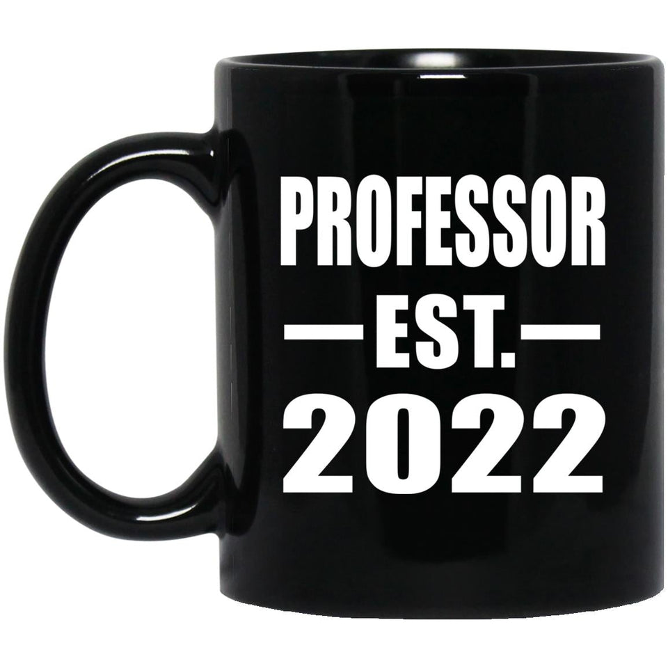 Professor Established EST. 2022 - 11oz Coffee Mug Black