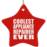 Coolest Appliance Repairer Ever - Star Ornament