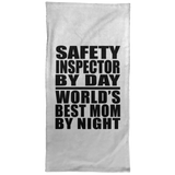 Safety Inspector By Day World's Best Mom By Night - Hand Towel