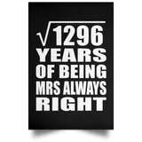 36th Anniversary Square Root of 1296 Years Mrs Always Right - Poster Portrait