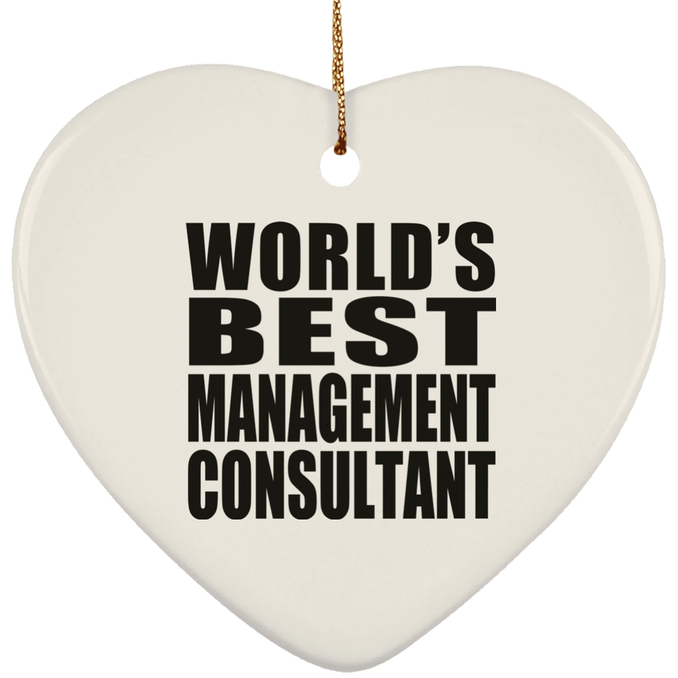 World's Best Management Consultant - Heart Ornament