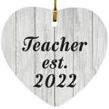 Teacher Established Est. 2022 - Heart Ornament F