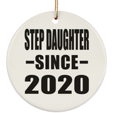 Step Daughter Since 2020 - Circle Ornament