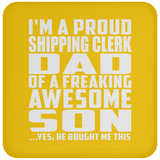 Proud Shipping Clerk Dad Of Awesome Son - Drink Coaster