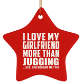 I Love My Girlfriend More Than Jugging - Star Ornament