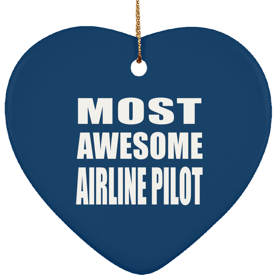 Most Awesome Airline Pilot - Heart Ornament