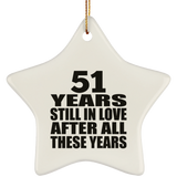 51st Anniversary 51 Years Still In Love After These Years - Star Ornament