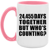 67th Anniversary 24,455 Days Together But Who's Counting - 15oz Accent Mug Pink