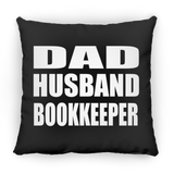 Dad Husband Bookkeeper - Throw Pillow Black
