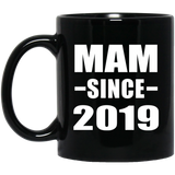 Mam Since 2019 - 11oz Coffee Mug Black