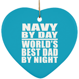 Navy By Day World's Best Dad By Night - Heart Ornament