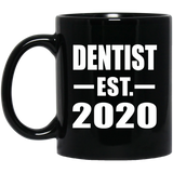 Dentist Established EST. 2020 - 11oz Coffee Mug Black