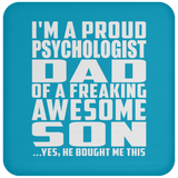 Proud Psychologist Dad Of Awesome Son - Drink Coaster