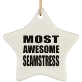 Most Awesome Seamstress - Star Ornament