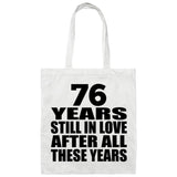 76th Anniversary 76 Years Still In Love After Years - Tote Bag White