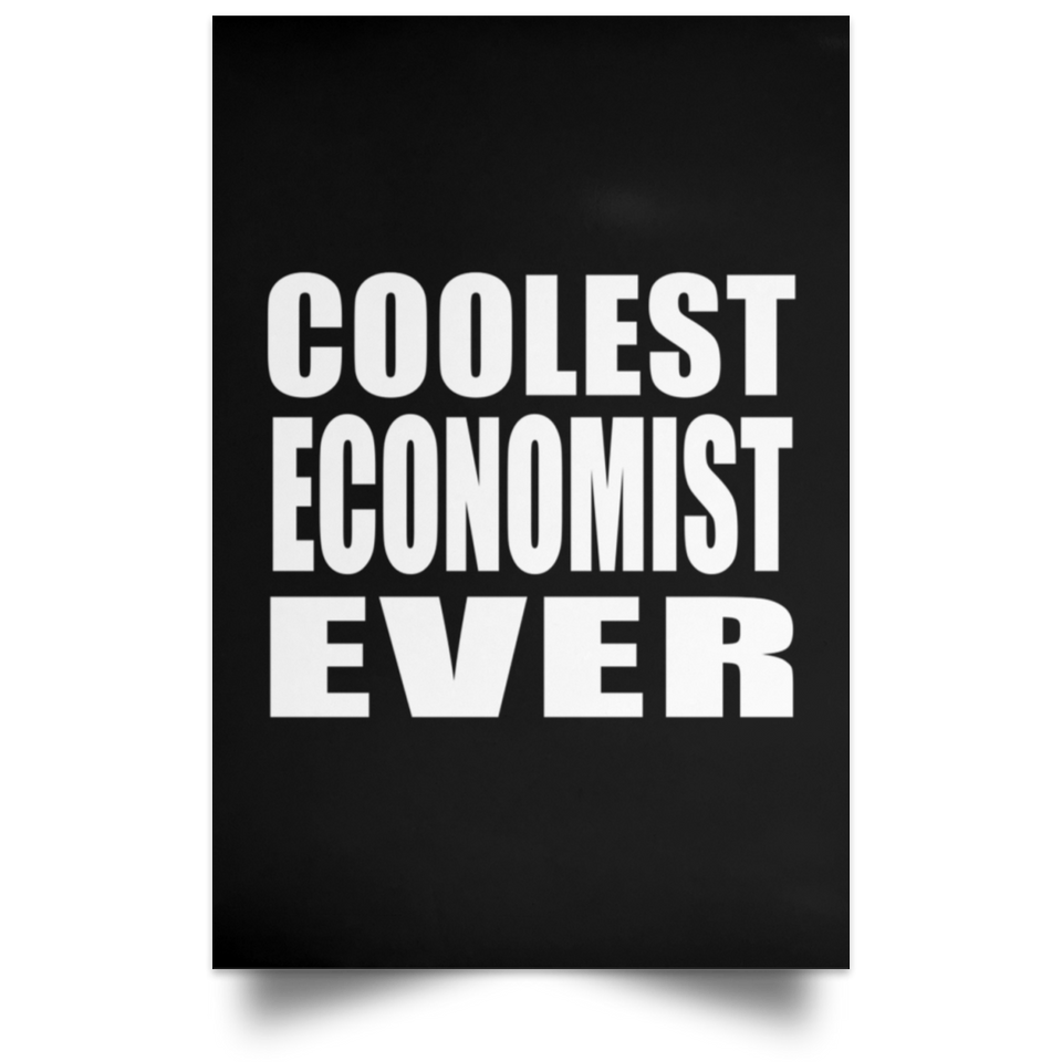 Coolest Economist Ever - Poster Portrait