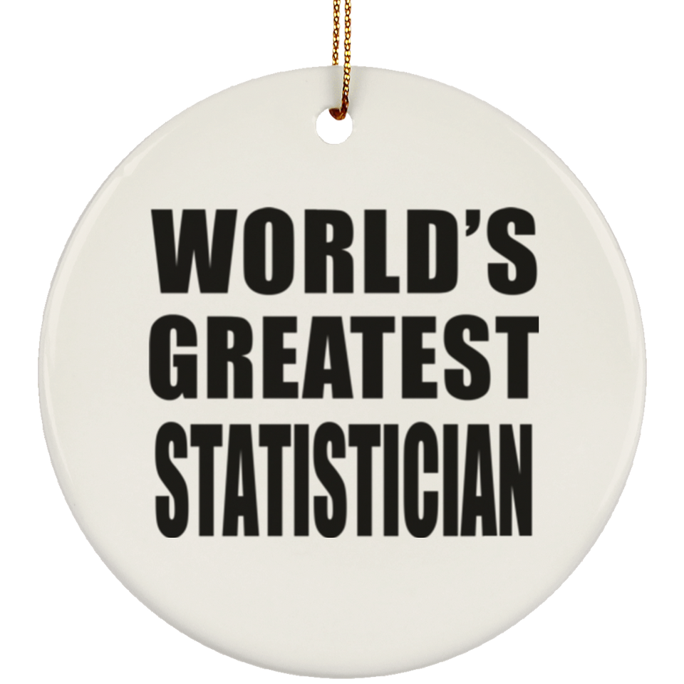 World's Greatest Statistician - Circle Ornament