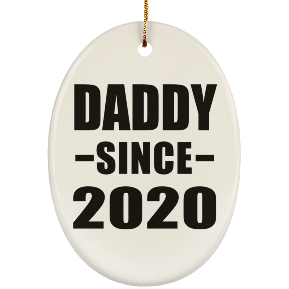 Daddy Since 2020 - Oval Ornament