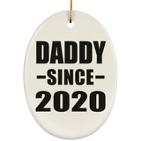 Daddy Since 2020 - Oval Ornament