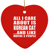 All I Care About Is Korean Cat - Heart Ornament