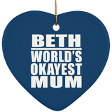 Beth World's Okayest Mum - Heart Ornament