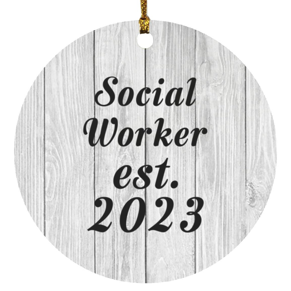 Social Worker Established Est. 2023 - Circle Ornament F