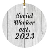 Social Worker Established Est. 2023 - Circle Ornament F