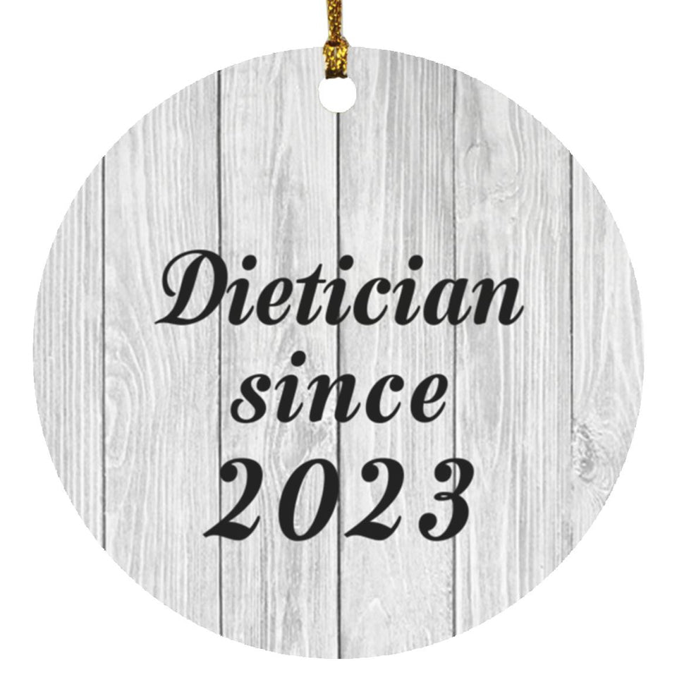 Dietician Since 2023 - Circle Ornament F