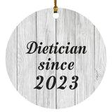 Dietician Since 2023 - Circle Ornament F