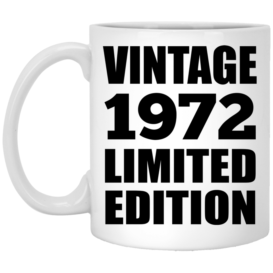 52nd Birthday Vintage 1972 Limited Edition - 11oz Coffee Mug