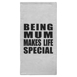 Being Mum Makes Life Special - Hand Towel