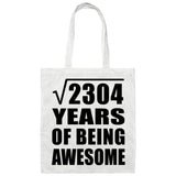 48th Birthday Square Root of 2304 Years of Being Awesome - Tote Bag White