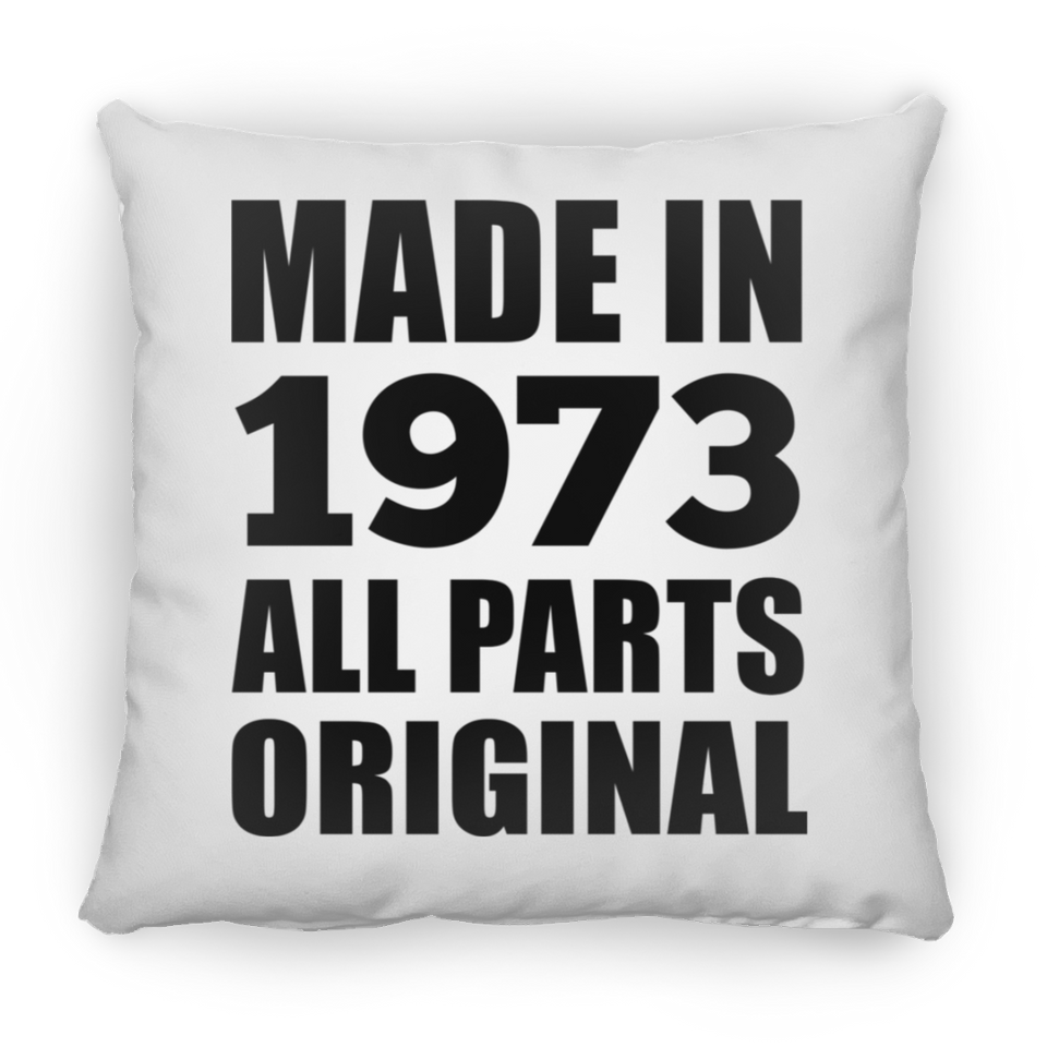 51st Birthday Made in 1973 All Parts Original - Throw Pillow