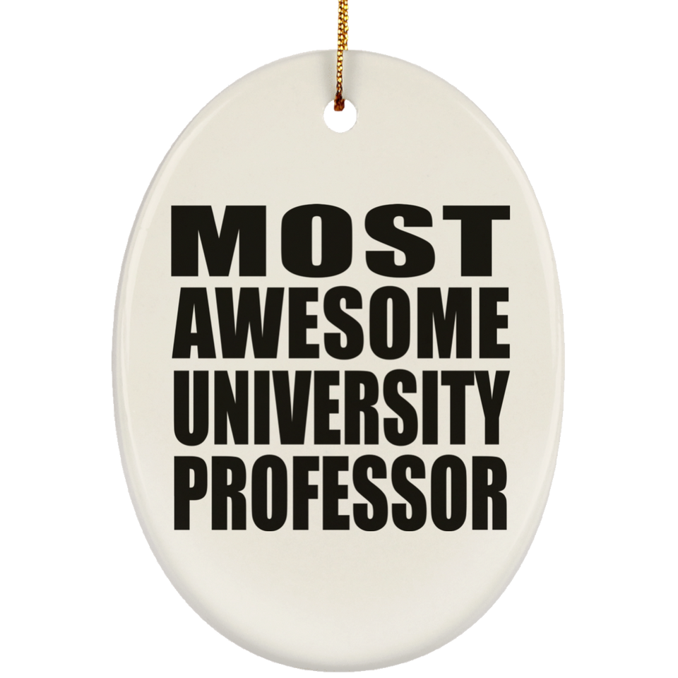 Most Awesome University Professor - Oval Ornament