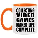 Collecting Video Games Makes Life Complete - 11oz Accent Mug Orange