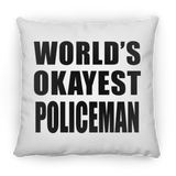 World's Okayest Policeman - Throw Pillow