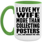 I Love My Wife More Than Collecting Posters - 15oz Accent Mug Green