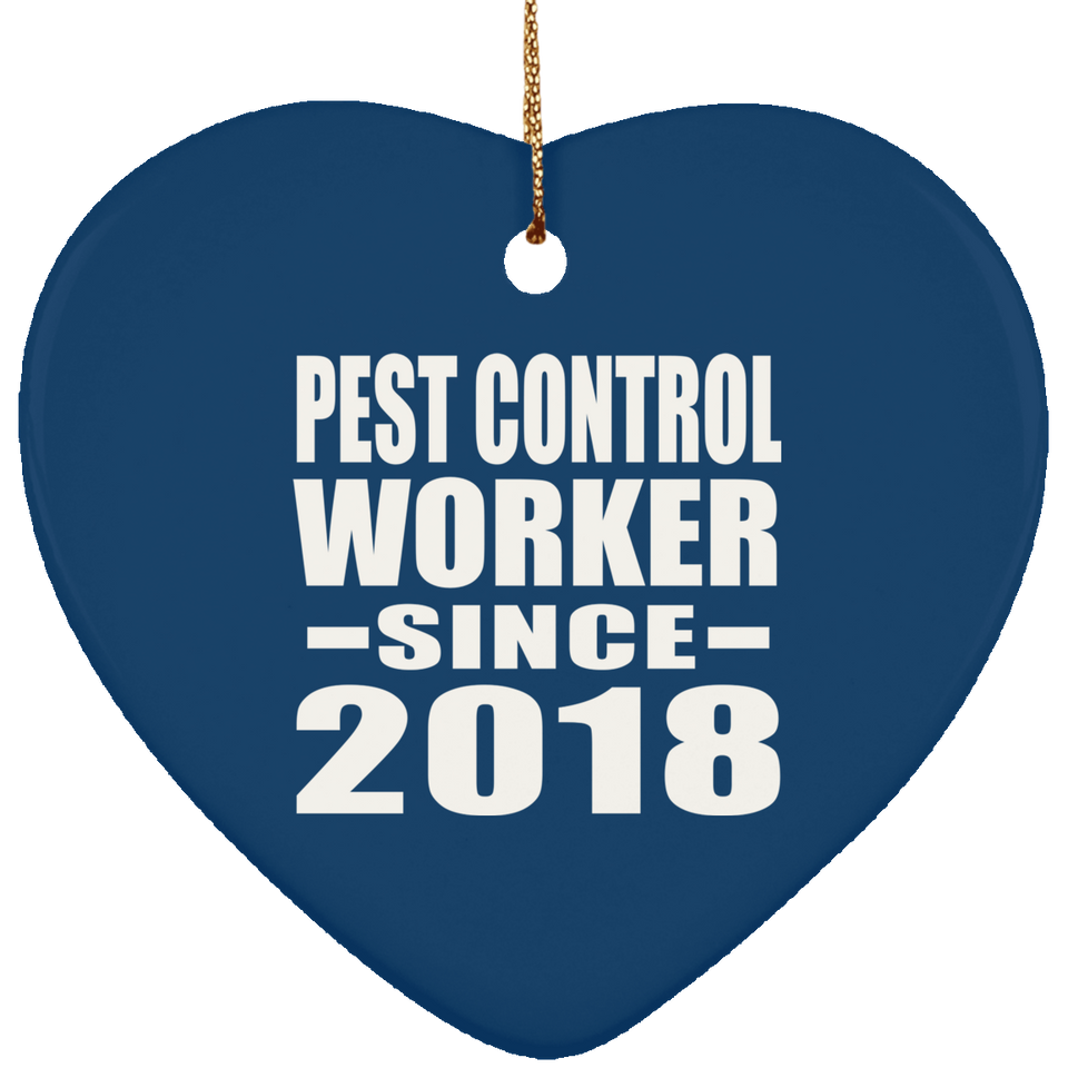 Pest Control Worker Since 2018 - Heart Ornament