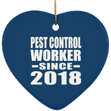 Pest Control Worker Since 2018 - Heart Ornament