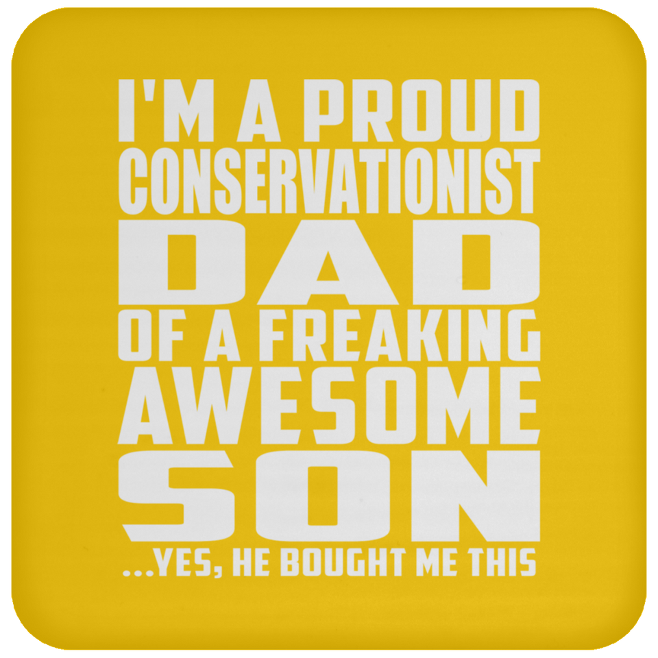 Proud Conservationist Dad Of Awesome Son - Drink Coaster