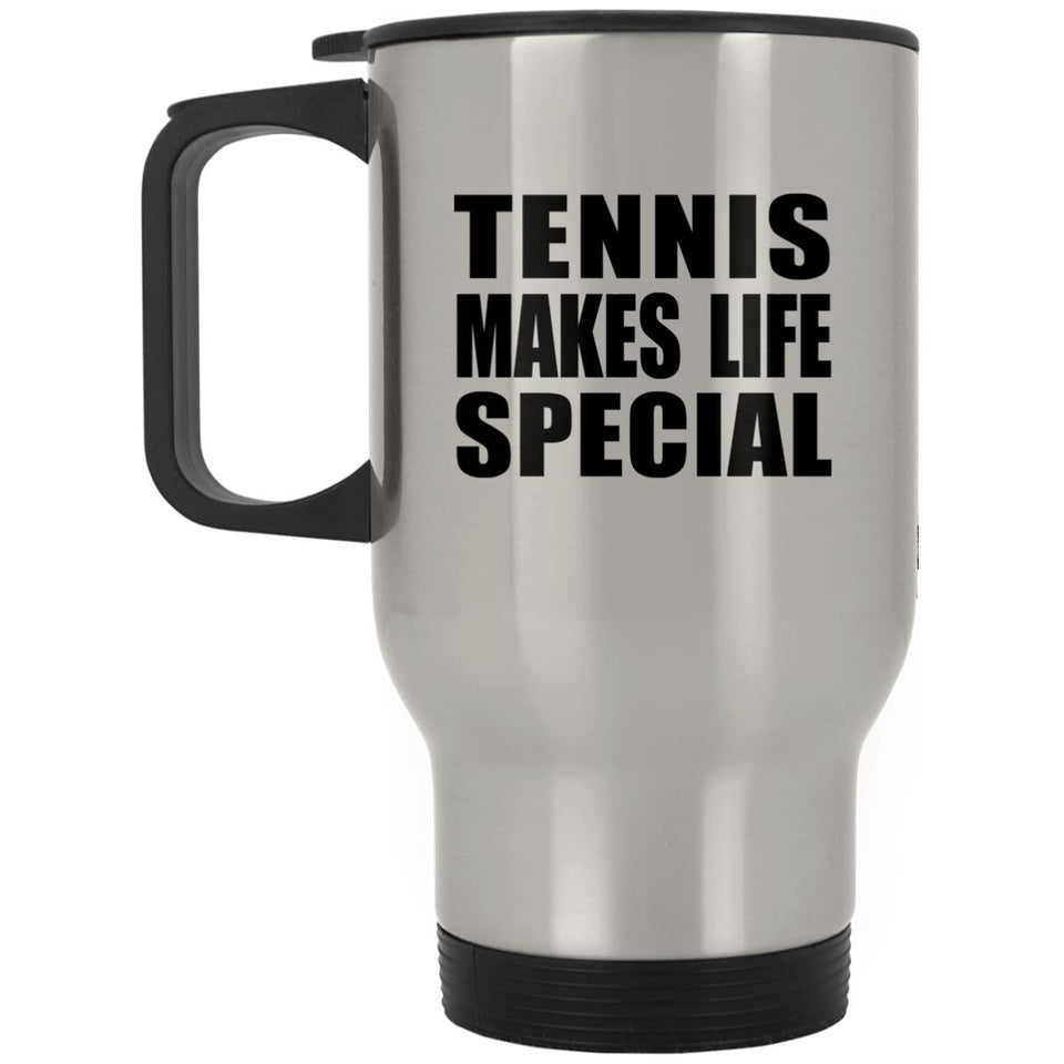 Tennis Makes Life Special - Travel Mug Silver