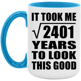 49th Birthday Took Square Root of 2401 Years To Look Good - 15oz Accent Mug Blue