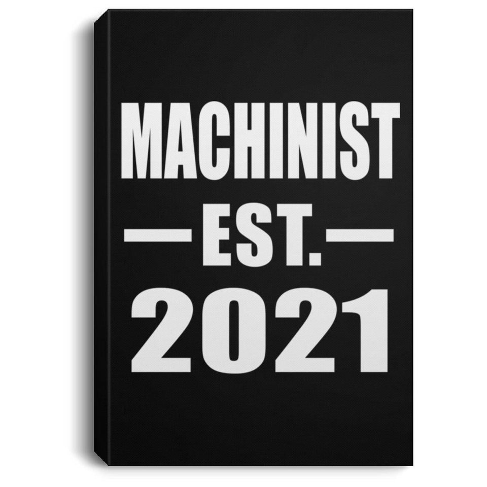 Machinist Established EST. 2021 - Canvas Portrait