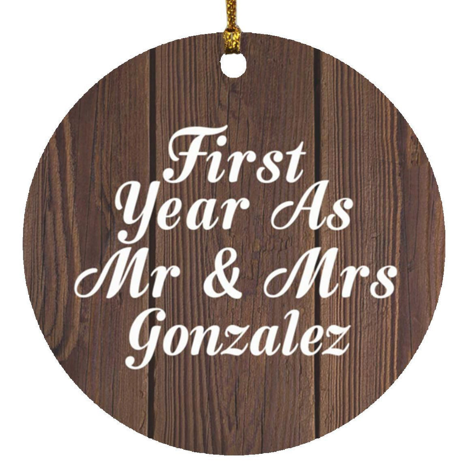 First Year As Mr & Mrs Gonzalez - Circle Ornament D
