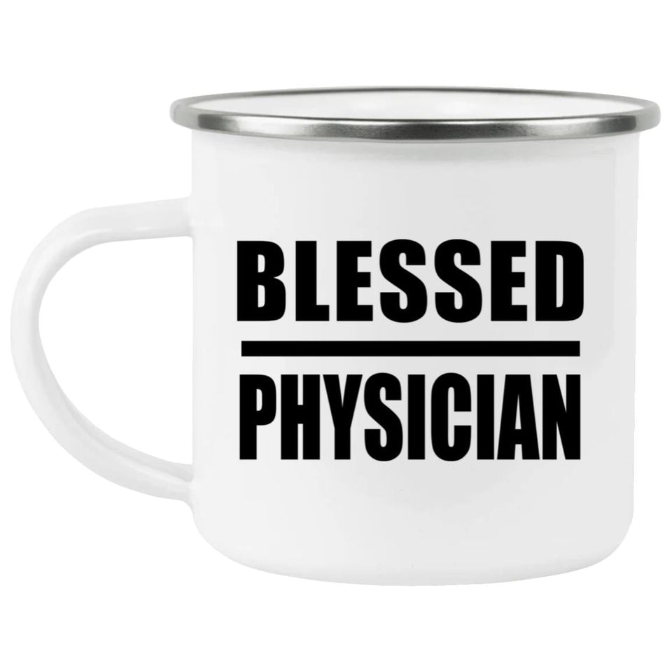 Blessed Physician - 12oz Camping Mug